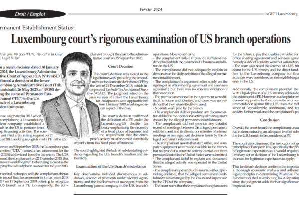 Luxembourg court’s rigorous examination of US branch operations – Article published in AGEFI Luxembourg February 2024